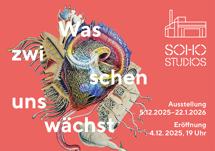 Was zwischen uns wächst — Exhibition Flyer